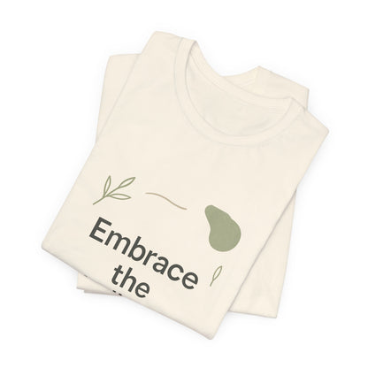 Embrace the Challenge tee | Motivational Quote Shirt, Minimal Botanical Design