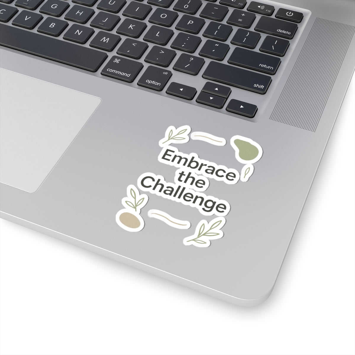 Embrace the Challenge Kiss-Cut Sticker | Motivational Typography Sticker