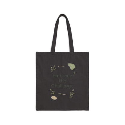 Embrace the Challenge Tote Bag | Minimal Botanical Typography