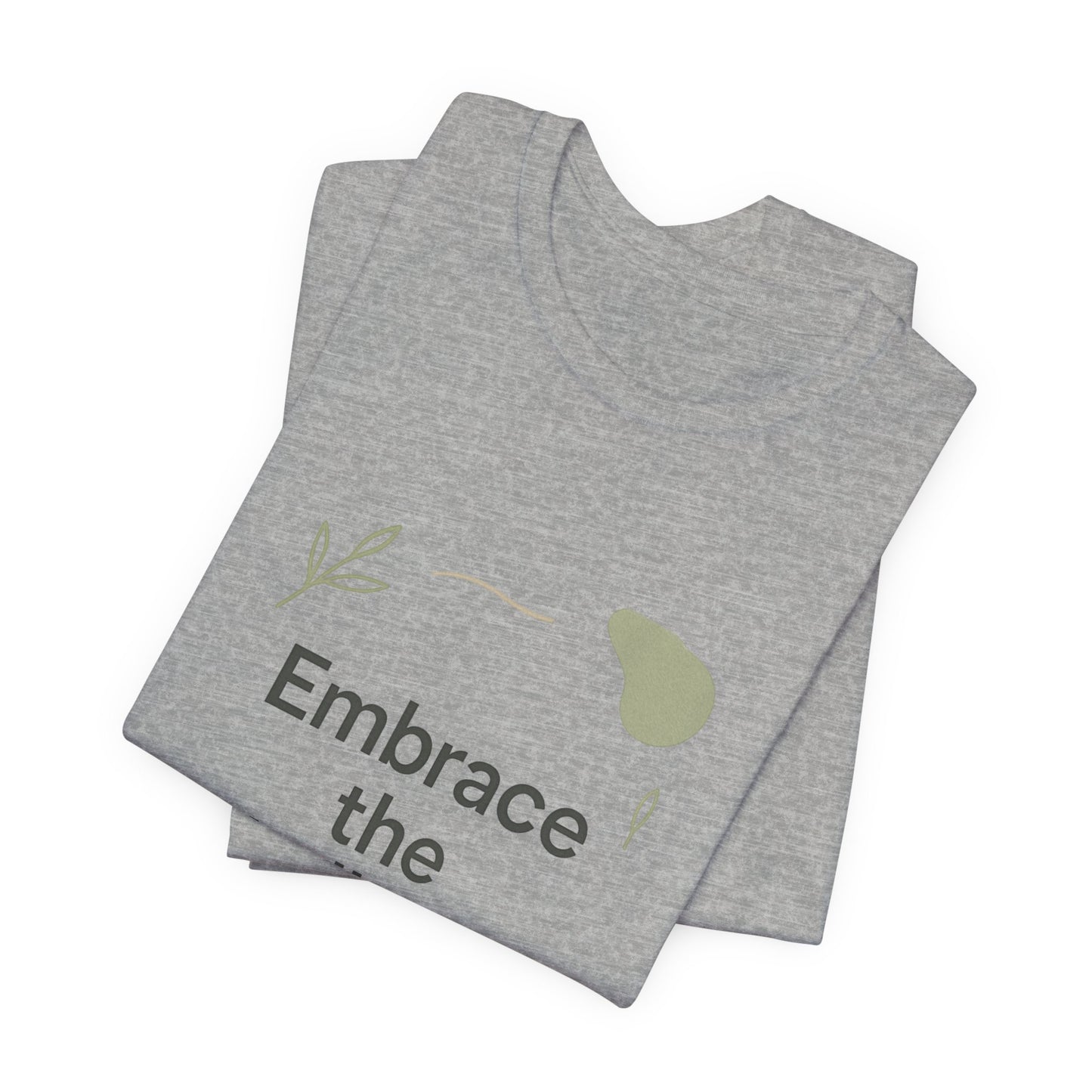 Embrace the Challenge tee | Motivational Quote Shirt, Minimal Botanical Design