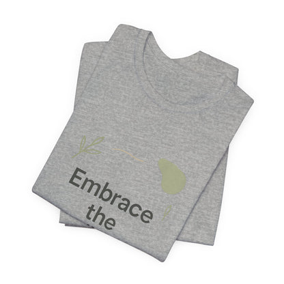 Embrace the Challenge tee | Motivational Quote Shirt, Minimal Botanical Design
